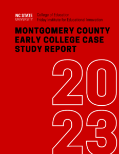 Cover of Montgomery County Early College Case Study Report. The cover is red and features the report title and a large 2023 graphic