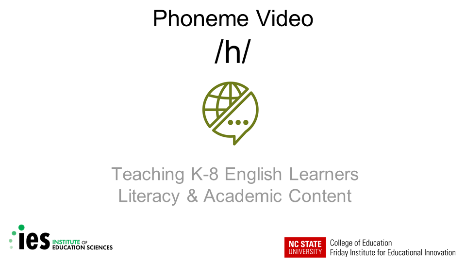 Phoneme Video /h/