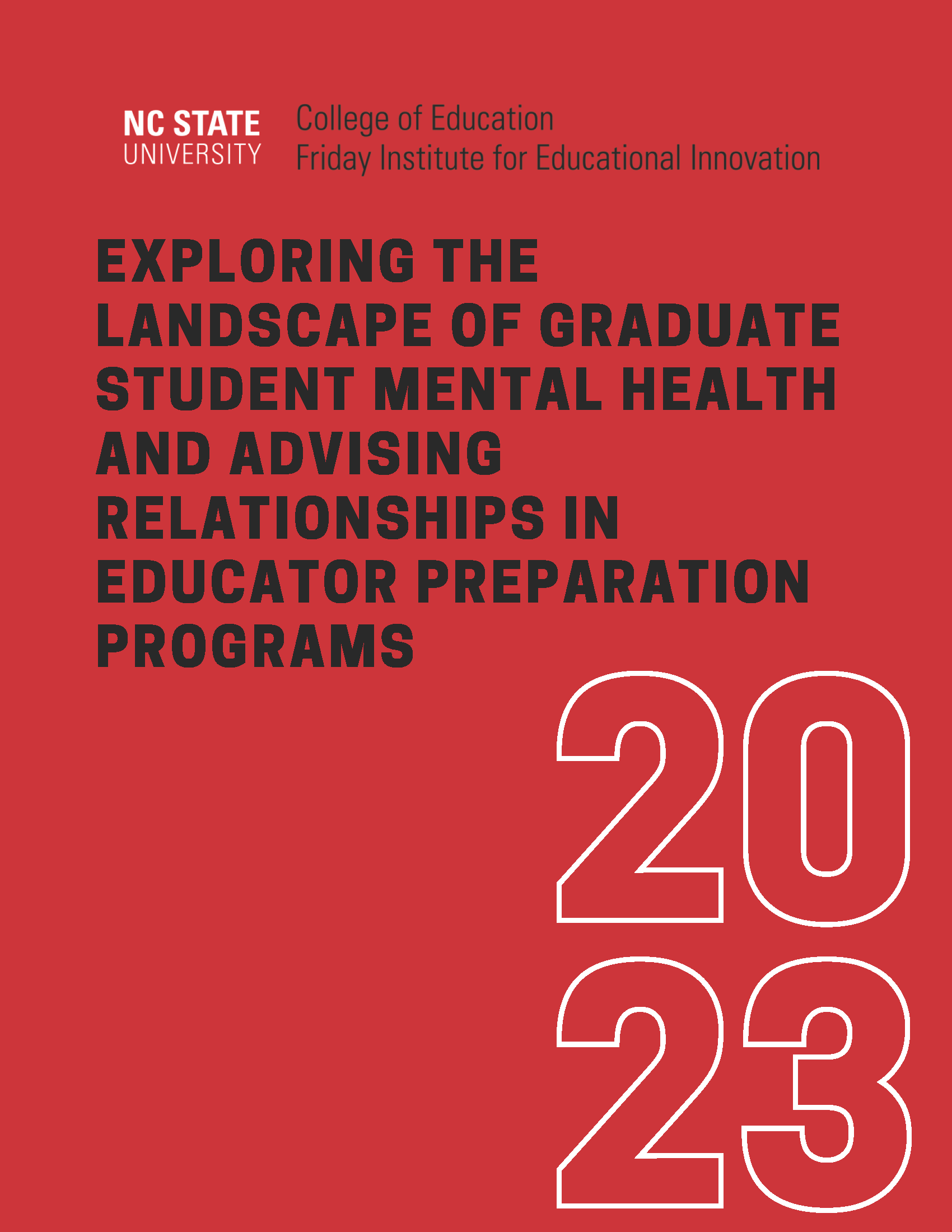 Cover of Exploring the Landscape of Graduate Student Mental Health and Advising Relationships in Educator Preparation Programs. Features title on a red cover with 2023 in white block lettering.