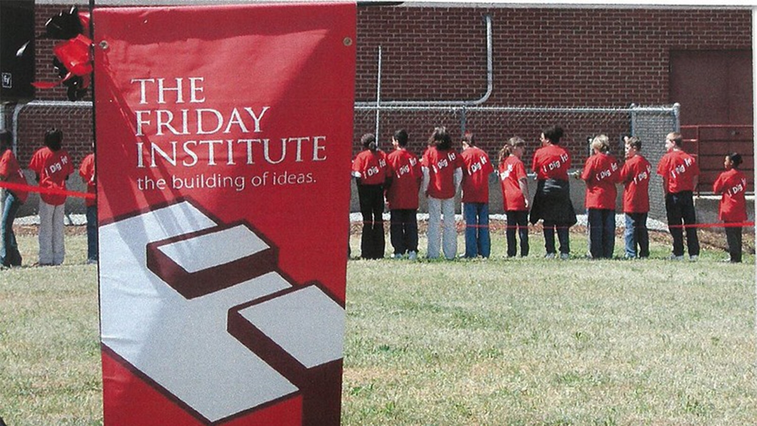 A banner for the Friday Institute reads "The Friday Institute: The Building of Ideas."